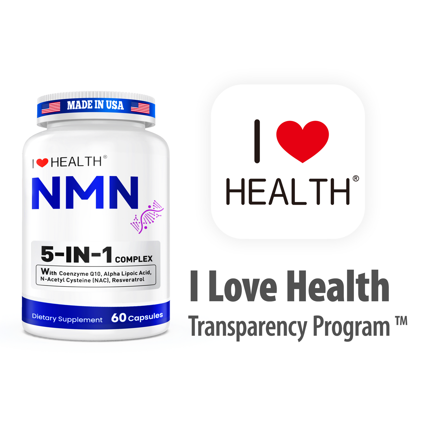 I Love Health NMN 5-In-1 Complex Plus+ for Women & Men W/ NAC, Alpha Lipoic Acid, NMN, Coenzyme Q10, Resveratrol | 60 Capsules | Supports Energy,Anti-Aging, Antioxidant & Cellular Health